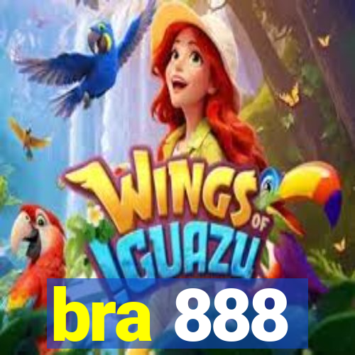 bra 888