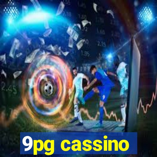 9pg cassino