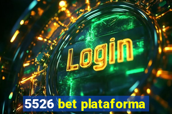 5526 bet plataforma
