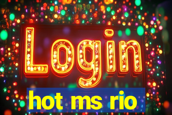 hot ms rio