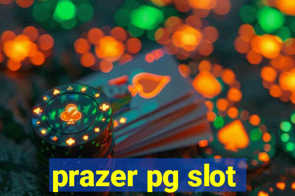 prazer pg slot