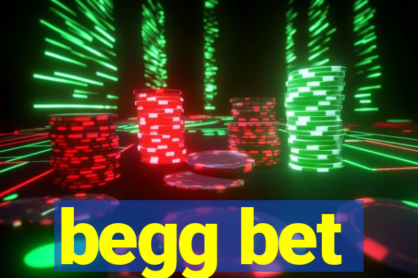 begg bet