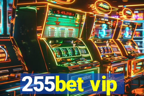 255bet vip