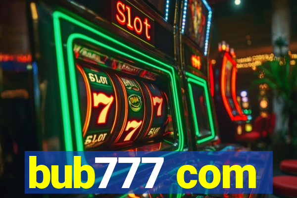 bub777 com