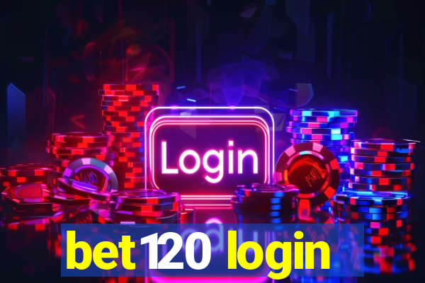 bet120 login