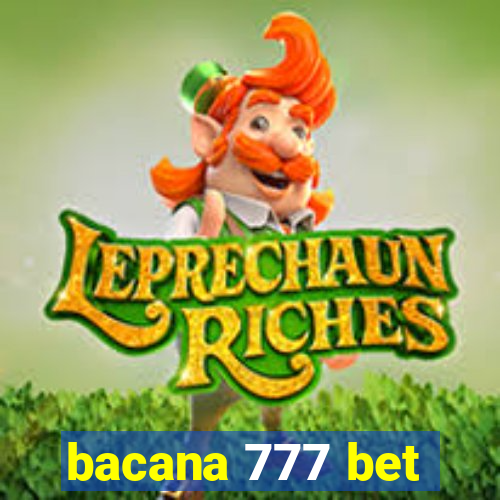 bacana 777 bet