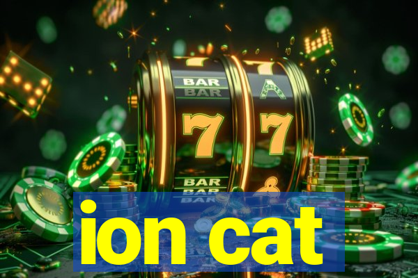 ion cat