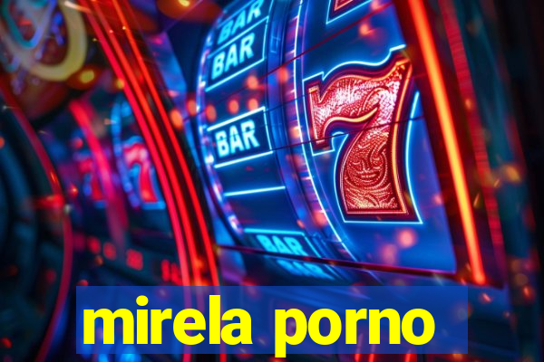 mirela porno