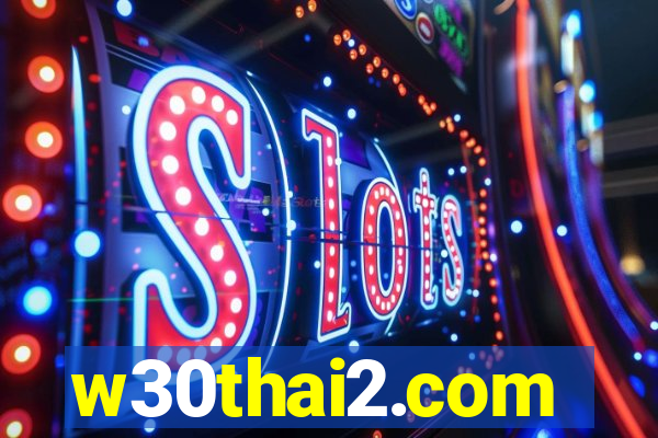 w30thai2.com