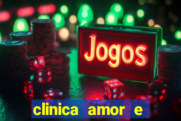 clinica amor e saude pirituba
