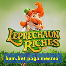 hum.bet paga mesmo