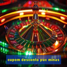 cupom desconto puc minas