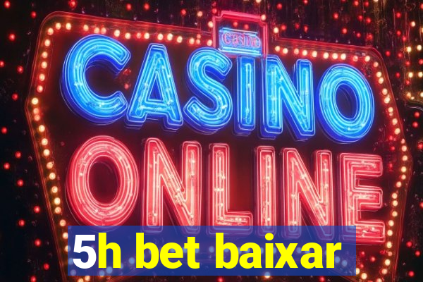 5h bet baixar
