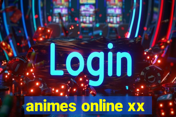 animes online xx