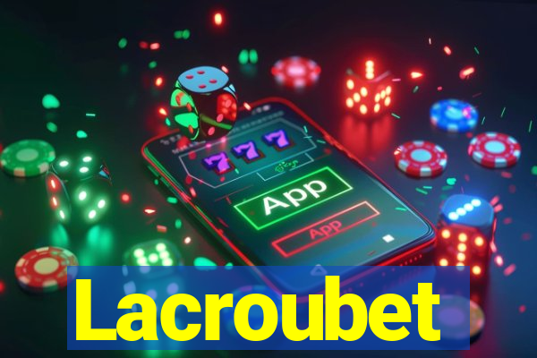 Lacroubet