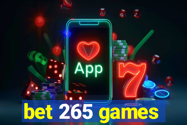 bet 265 games