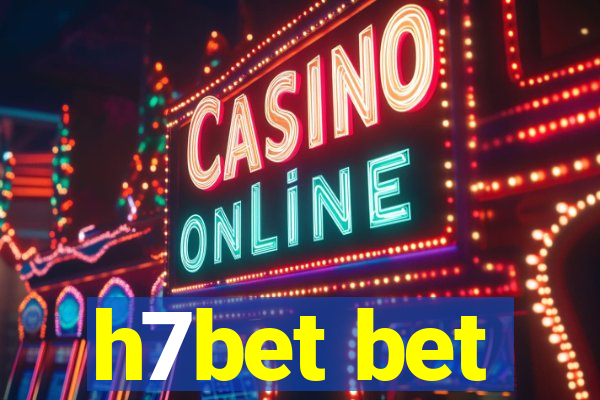h7bet bet