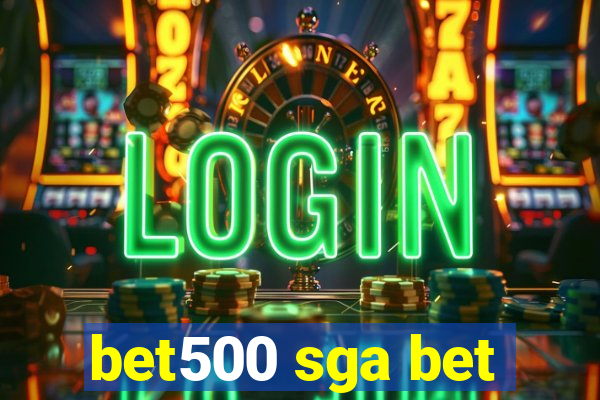 bet500 sga bet