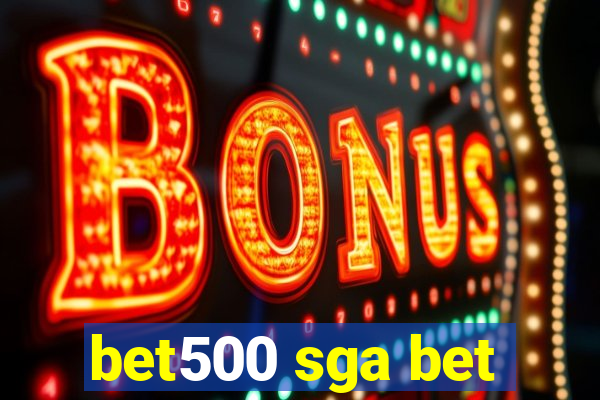 bet500 sga bet