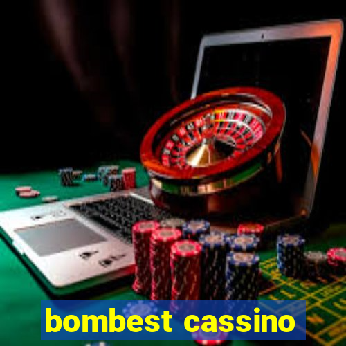 bombest cassino