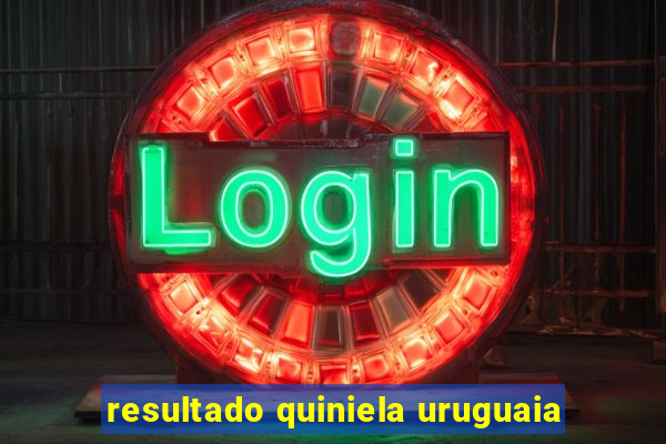 resultado quiniela uruguaia