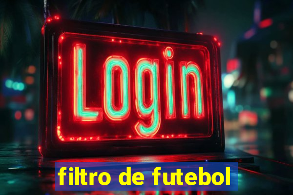 filtro de futebol