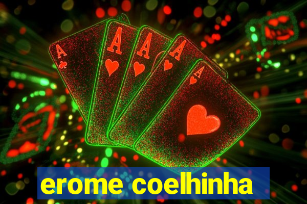 erome coelhinha