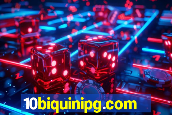 10biquinipg.com