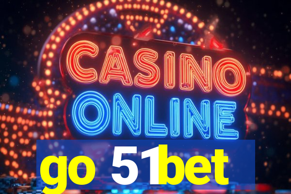 go 51bet