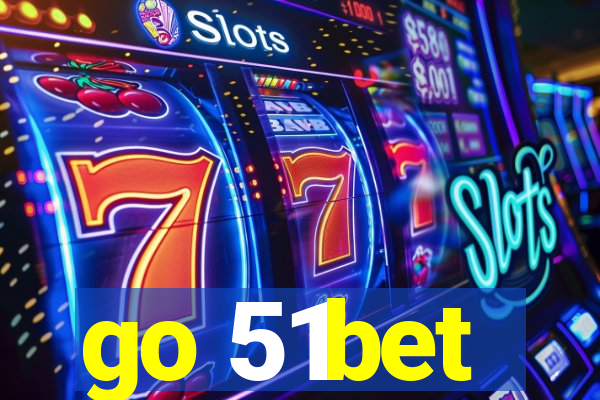 go 51bet
