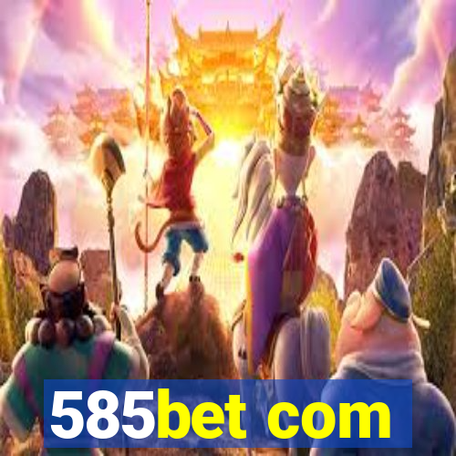 585bet com