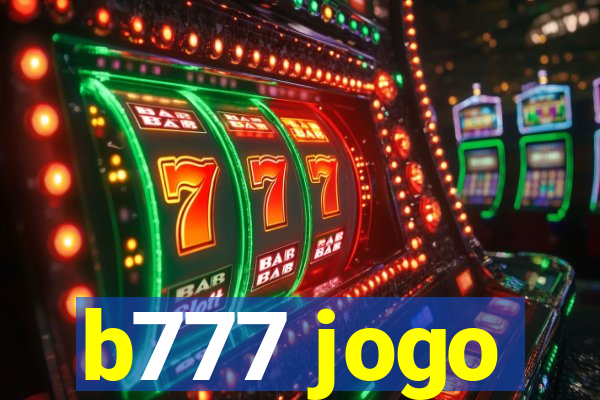 b777 jogo