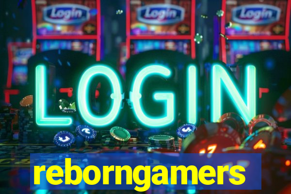 reborngamers