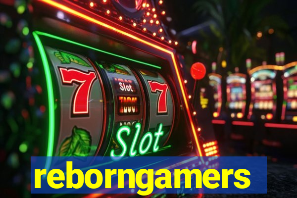 reborngamers