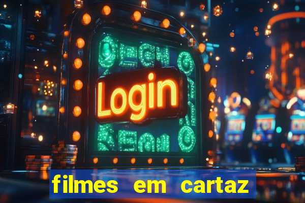 filmes em cartaz cinepolis parque shopping