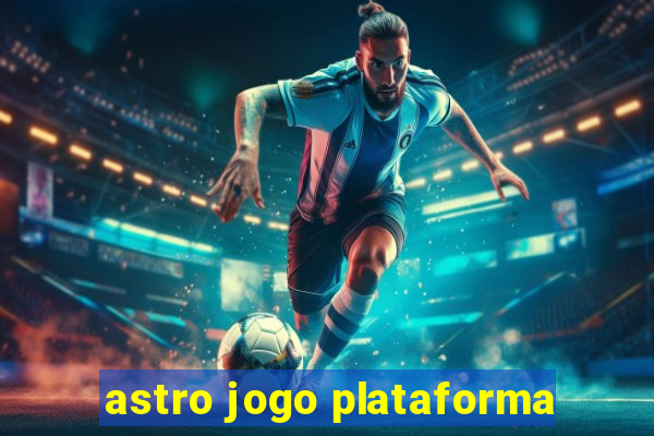 astro jogo plataforma