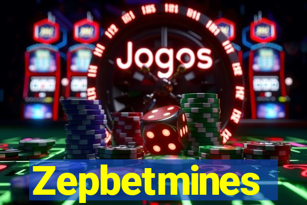 Zepbetmines