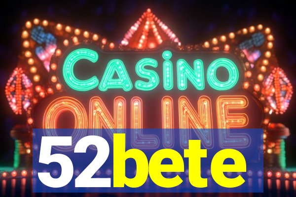 52bete