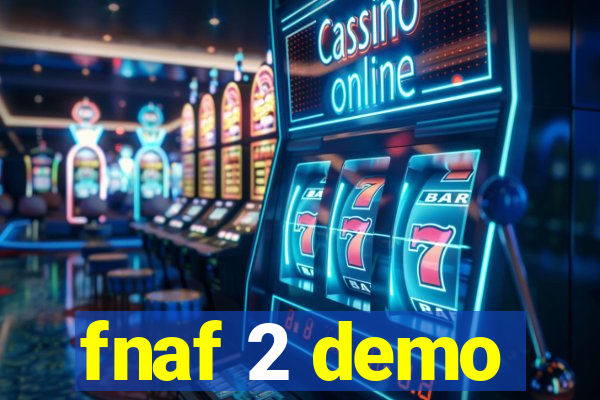 fnaf 2 demo