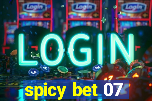 spicy bet 07