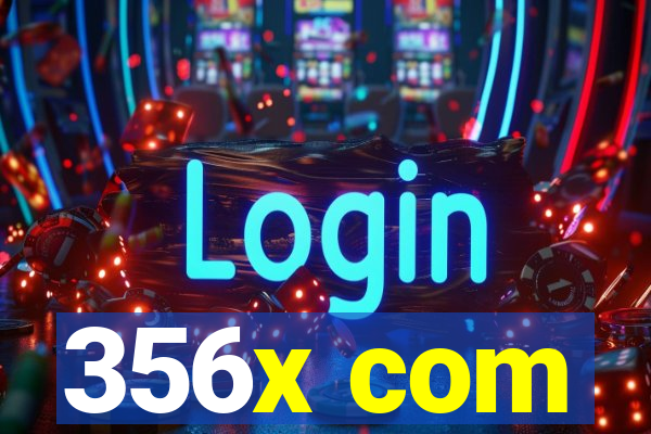 356x com