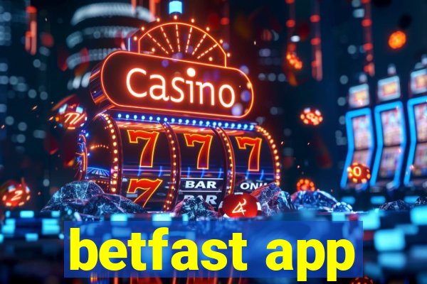 betfast app
