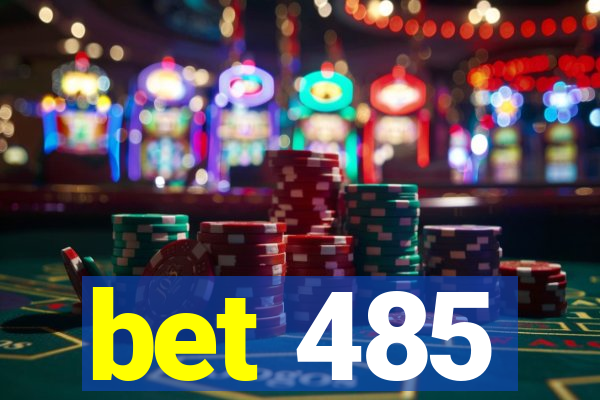 bet 485