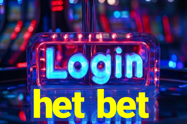 het bet