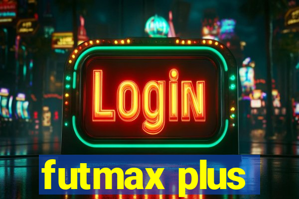 futmax plus