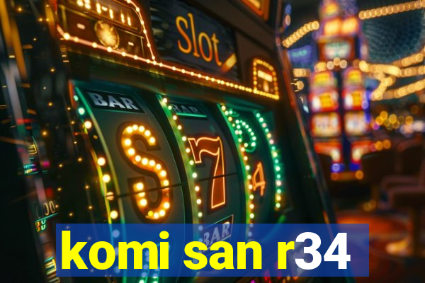 komi san r34