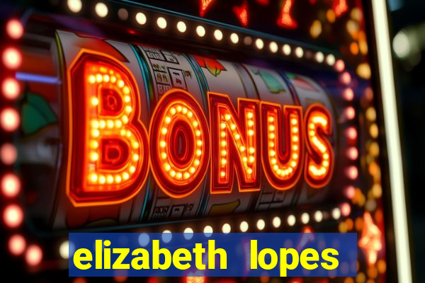 elizabeth lopes sanches nua