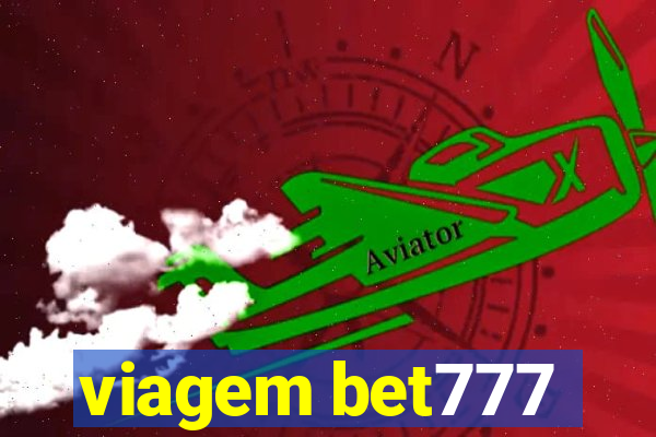 viagem bet777