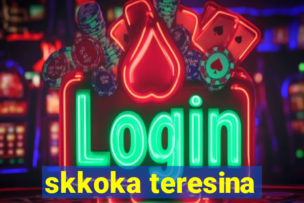 skkoka teresina