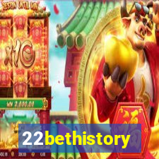 22bethistory